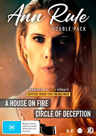 ANN RULE DOUBLE PACK: A HOUSE ON FIRE / CIRCLE OF
