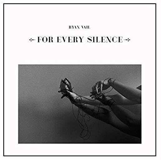 FOR EVERY SILENCE (UK)