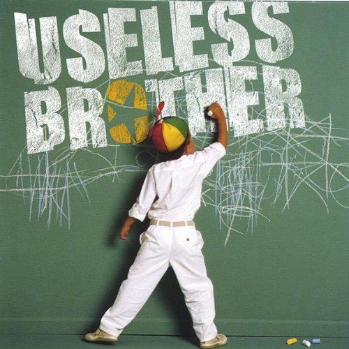 USELESS BROTHER