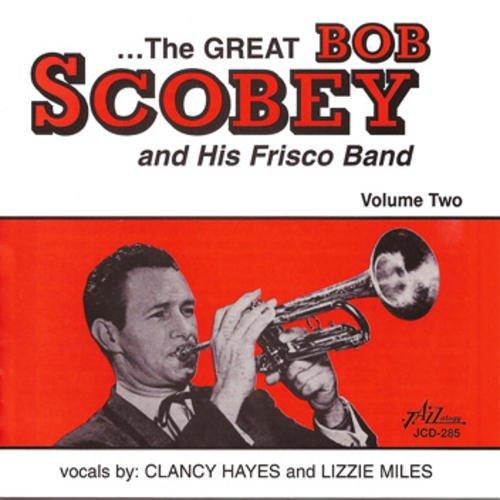 GREAT BOB SCOBEY & HIS FRISCO BAND 2
