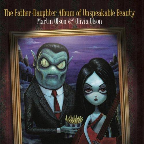 FATHER-DAUGHTER ALBUM OF UNSPEAKABLE BEAUTY