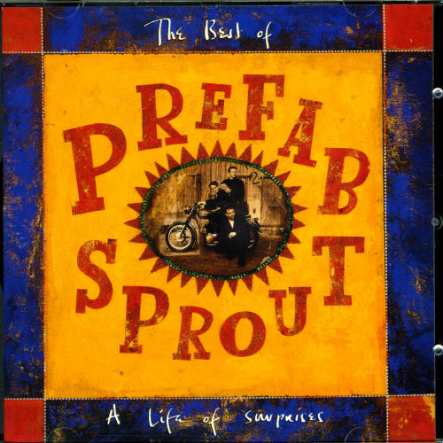 LIFE OF SURPRISES: THE BEST OF PREFAB SPROUT