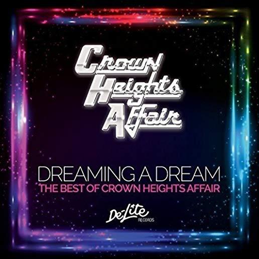 DREAMING A DREAM: B.O. CROWN HEIGHTS AFFAIR (UK)