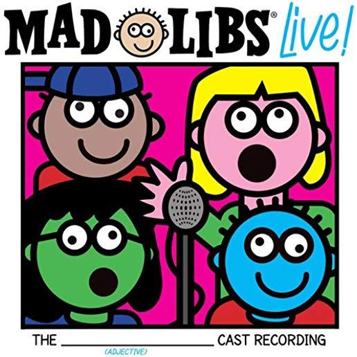MAD LIBS LIVE! (ORIGINAL CAST RECORDING)