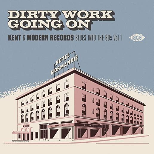 DIRTY WORK GOING ON: KENT & MODERN RECORDS BLUES