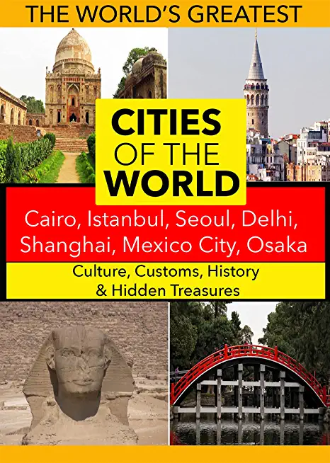CITIES OF THE WORLD: CAIRO, ISTANBUL, SEOUL