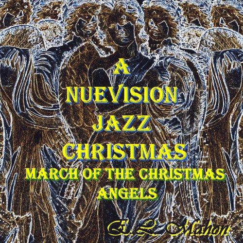 NUEVISION JAZZ CHRISTMAS 1: MARCH OF CHRISTMAS ANG