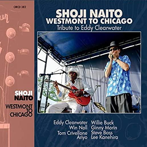 WESTMONT TO CHICAGO: TRIBUTE TO EDDY CLEARWATER