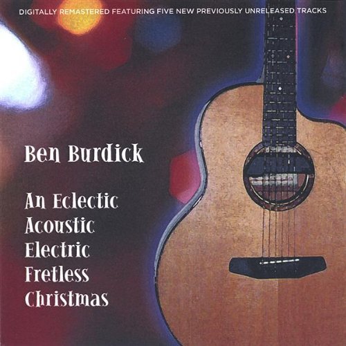 ECLECTIC ACOUSTIC ELECTRIC FRETLESS CHRISTMAS
