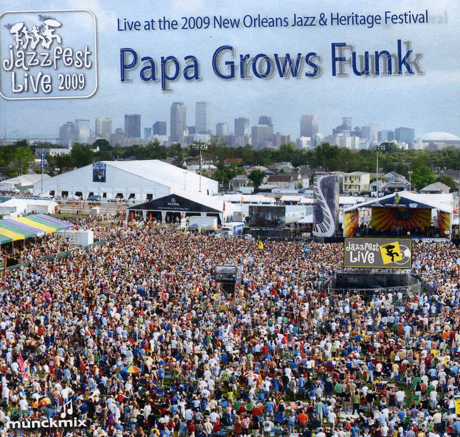 LIVE AT 2009 NEW ORLEANS JAZZ & HERITAGE FESTIVAL
