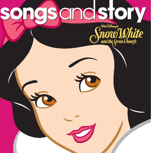 SONGS & STORY: SNOW WHITE