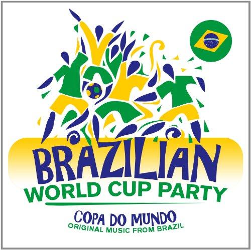 BRAZILIAN WORLD CUP PARTY / VARIOUS