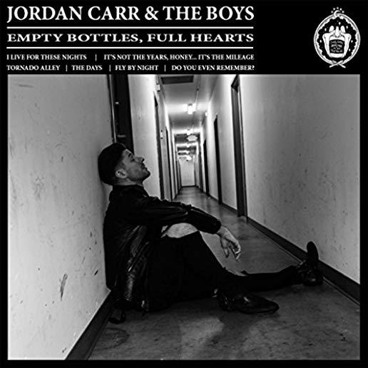 JORDAN CARR & BOYS: EMPTY BOTTLES & FULL HEARTS