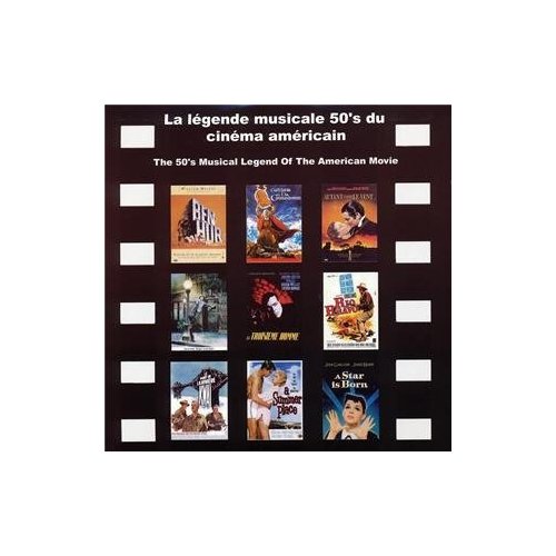 LA LEGENDE MUSICALE 50'S DU CINEMA (FRA)