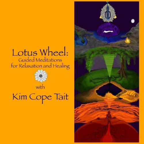 LOTUS WHEEL: GUIDED MEDITATIONS FOR RELAXATION