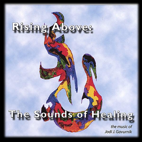 RISING ABOVE: SOUNDS OF HEALING