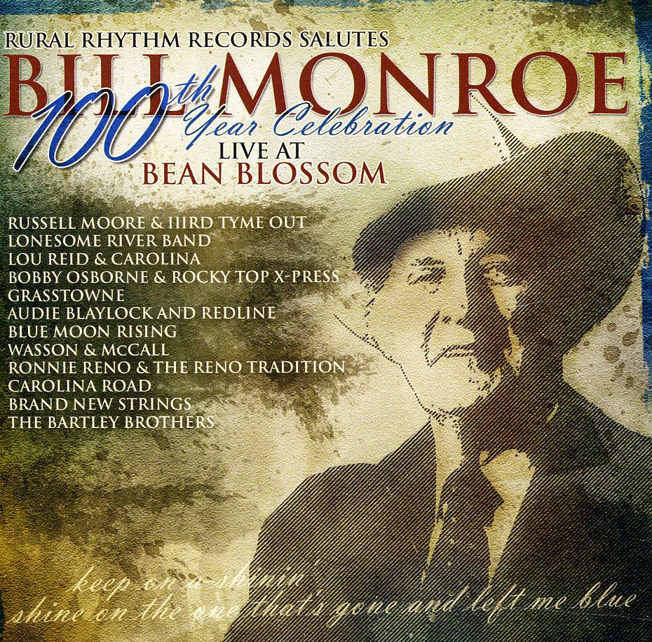 BILL MONROE 100TH YEAR CELEBRATION: LIVE / VAR