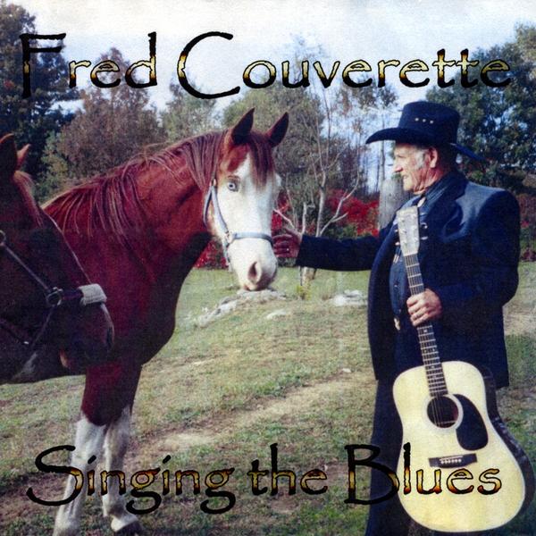 FRED COUVERETTE SINGING THE BLUES (CDR)