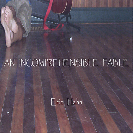 INCOMPREHENSIBLE FABLE