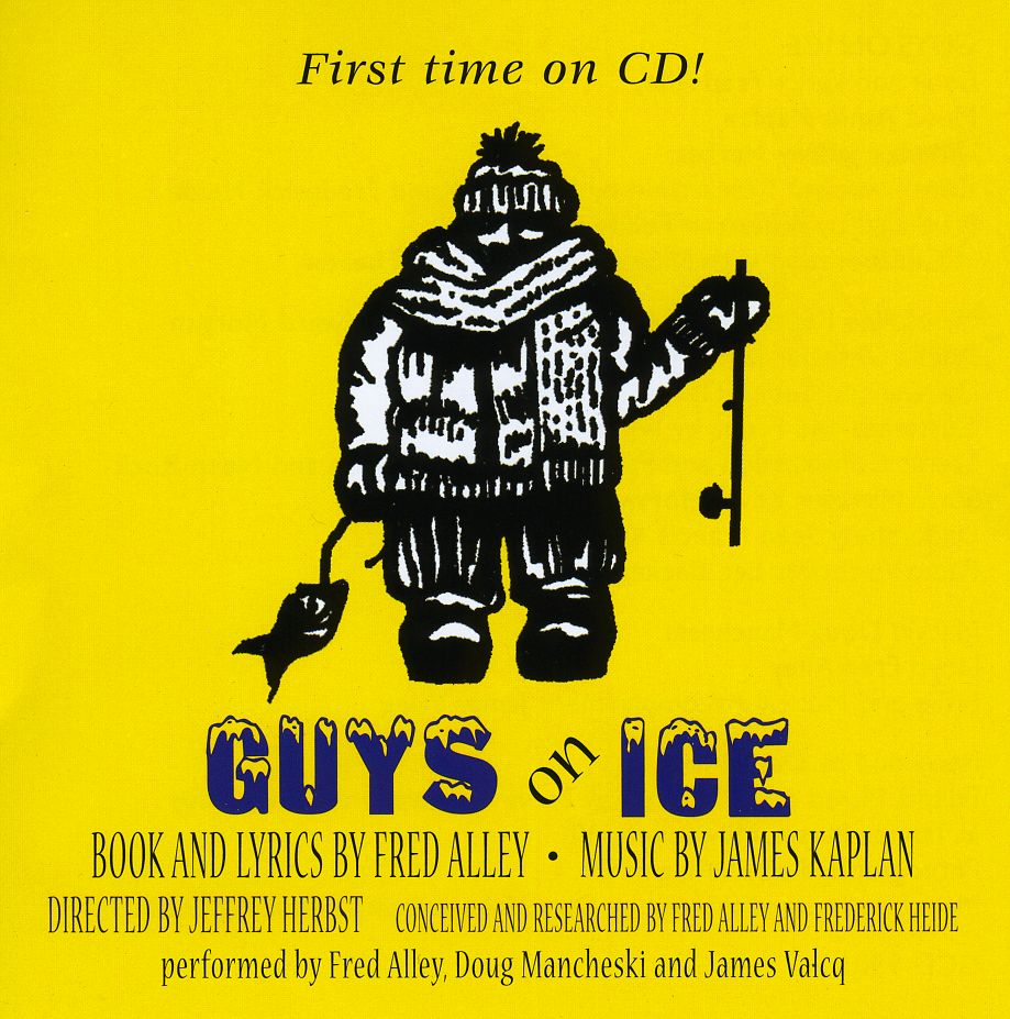 GUYS ON ICE THE ICE FISHING MUSICAL / O.C.R.