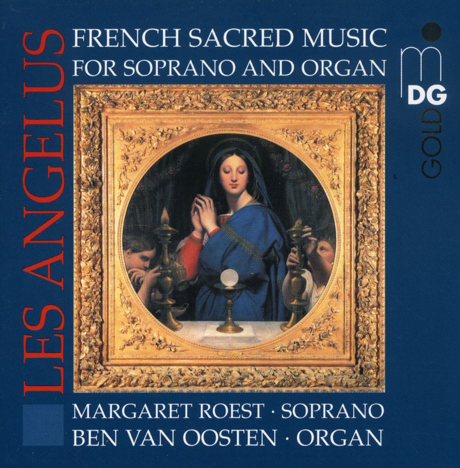 LES ANGELUS: FRENCH SACRED MUSIC SOPRANO & ORGAN