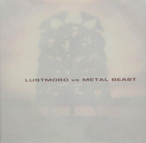 LUSTMORD VS. METAL BEAST
