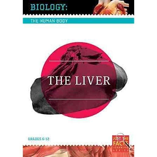 BIOLOGY OF THE HUMAN BODY: LIVER