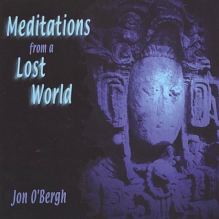 MEDITATIONS FROM A LOST WORLD