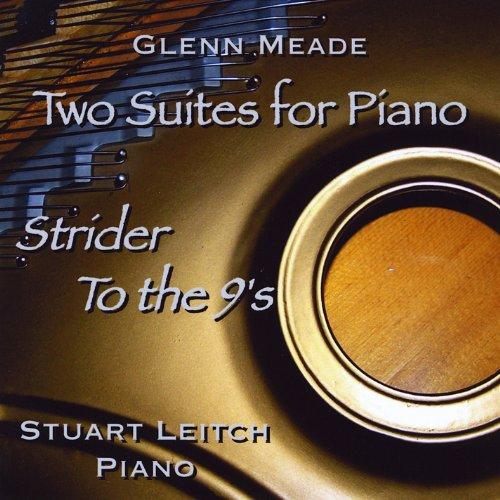 TWO SUITES FOR PIANO: STRIDER/TO THE 9'S (CDR)
