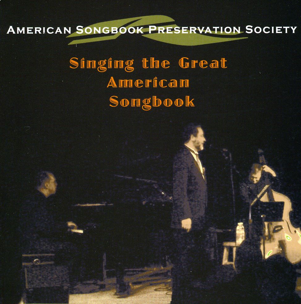 SINGING THE GREAT AMERICAN SONGBOOK