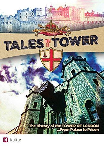 TALES FROM THE TOWER: HISTORY OF THE TOWER OF