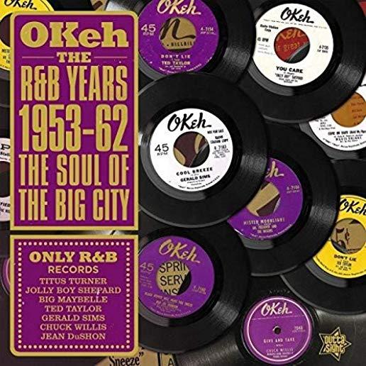 OKEH THE R&B YEARS 1953-62: SOUL OF THE BIG CITY