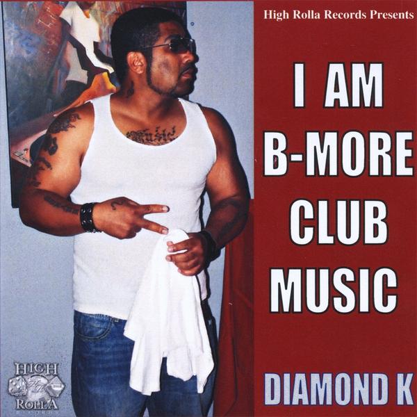 I AM B-MORE CLUB MUSIC
