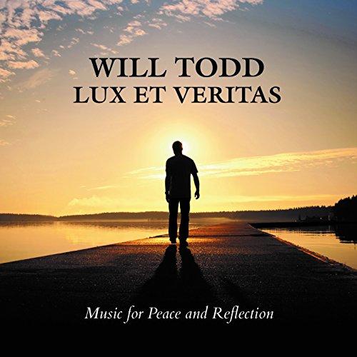 LUX ET VERITAS-MUSIC FOR PEACE & REFLECTION