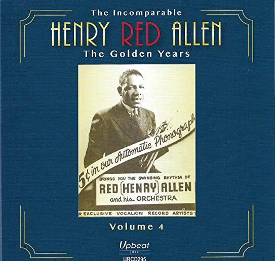 INCOMPARABLE HENRY RED ALLEN THE GOLDEN YEARS 4