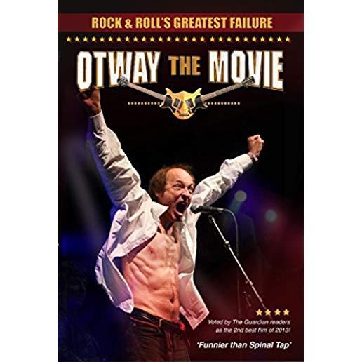 OTWAY THE MOVIE-ROCK AND ROLL'S GREATEST FAILURE