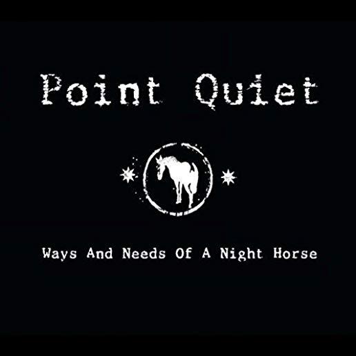WAYS & NEED OF A NIGHT HORSE (UK)