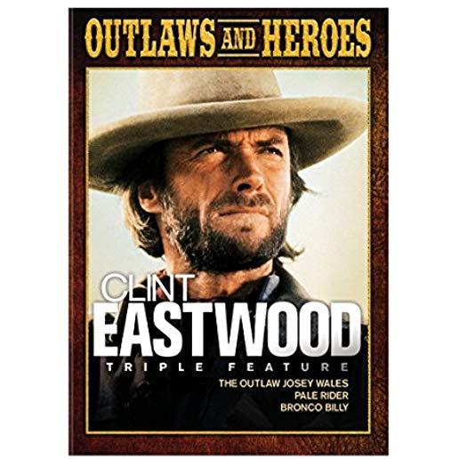 OUTLAW JOSEY WALES / PALE RIDER / BRONCO BILLY