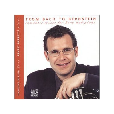 FROM BACH TO BERNSTEIN ROMANTIC MUSIC HORN & PIANO