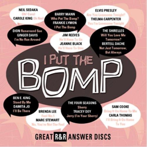 I PUT THE BOMP: GREAT R&R ANSWER DISCS / VAR (UK)