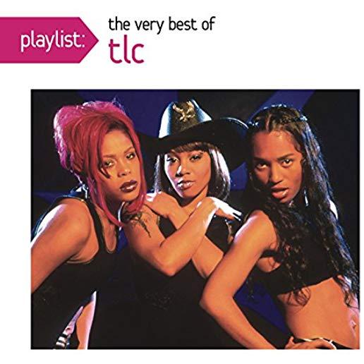 PLAYLIST: THE VERY BEST OF TLC
