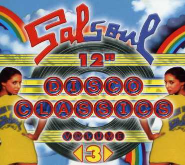 VOL. 3-SALSOUL 12-INCH CLASSICS / VARIOUS (CAN)
