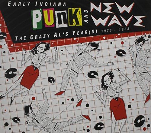 EARLY INDIANA PUNK AND NEW WAVE: CRAZY AL'S YEAR /