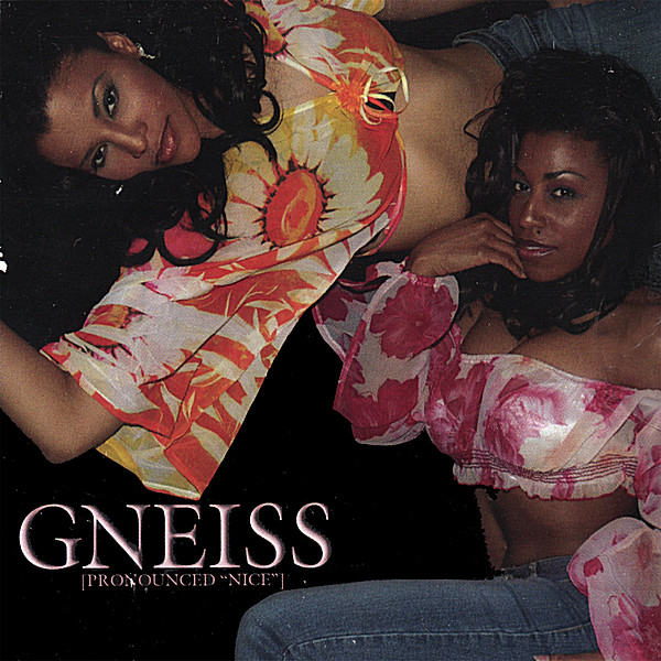 GNEISS (PRONOUNCED NICE) EP