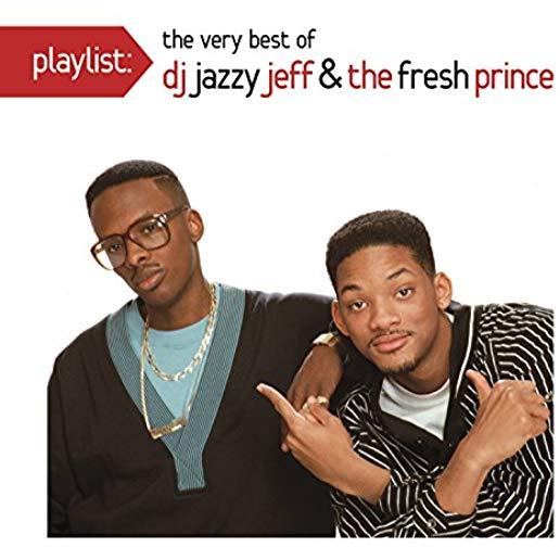 PLAYLIST: THE VERY BEST OF DJ JAZZY JEFF & FRESH