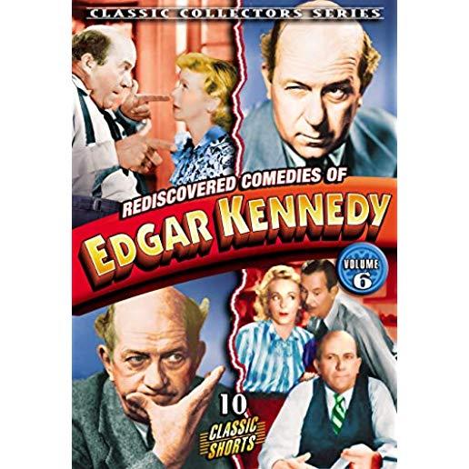 REDISCOVERED COMEDIES OF EDGAR KENNEDY: VOLUME 6