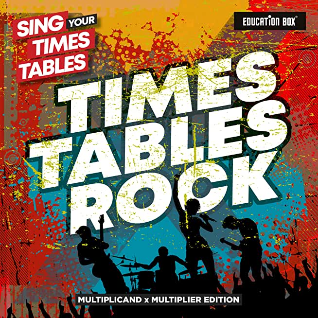 SING YOUR TIMES TABLES: TIMES TABLES ROCK (UK)
