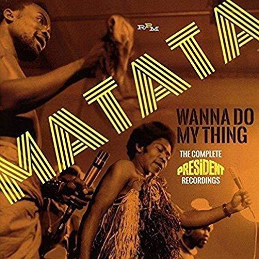 WANNA DO MY THING: COMPLETE PRESIDENT RECORDINGS