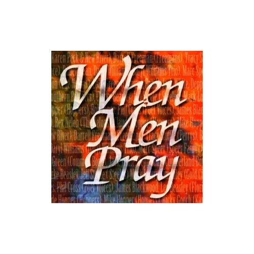 WHEN MEN PRAY / VARIOUS