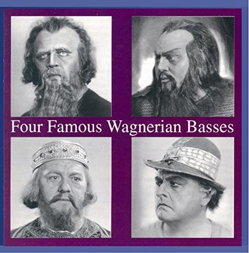 4 FAMOUS WAGNERIAN BASSES
